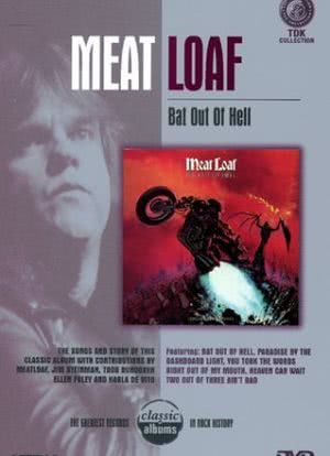 Classic Albums: Meat Loaf - Bat Out of Hell海报封面图