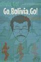 Jonny Look Go, Bolivia, Go!