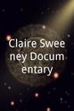 Caroline Sandry Claire Sweeney Documentary
