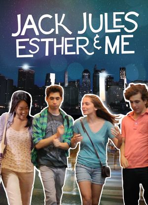 Jack, Jules, Esther & Me海报封面图