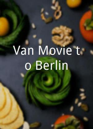 Van Movie to Berlin海报封面图