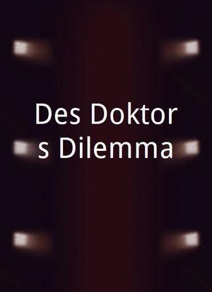 Des Doktors Dilemma海报封面图