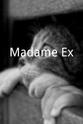 理查德·圣·布里斯 Madame Ex