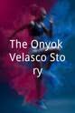 Harris Mantezo The Onyok Velasco Story