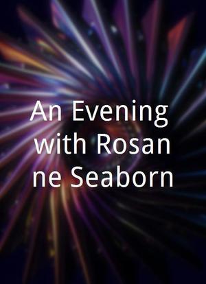 An Evening with Rosanne Seaborn海报封面图