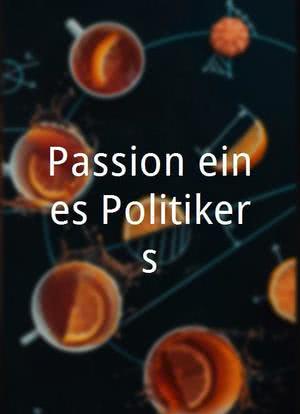 Passion eines Politikers海报封面图