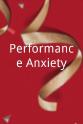 Chip Dobbs Performance Anxiety