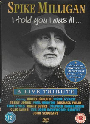 Spike Milligan: I Told You I Was Ill... - A Live Tribute海报封面图