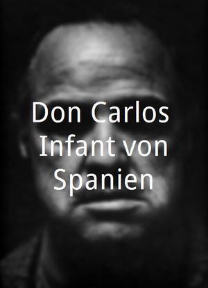 Don Carlos, Infant von Spanien海报封面图