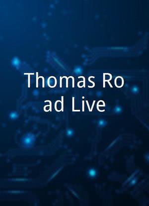 Thomas Road Live海报封面图