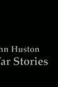 Midge Mackenzie John Huston War Stories