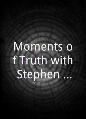 Moments of Truth with Stephen Ambrose海报封面图