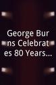 Hal Goldman George Burns Celebrates 80 Years in Show Business