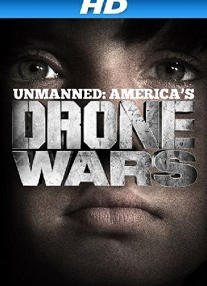 Unmanned: America's Drone Wars海报封面图