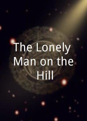 The Lonely Man on the Hill海报封面图