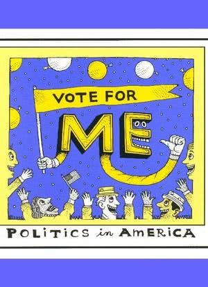 Vote for Me: Politics in America海报封面图