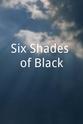 Lloyd Pearson Six Shades of Black