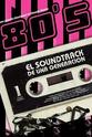 marcela cardona 80's: El Soundtrack de una Generacion
