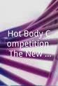 Summer Leigh Hot Body Competition: The New Best of Hot Body