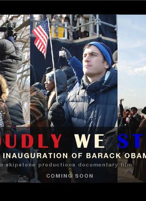 Proudly We Stand: The Inauguration of Barack Obama海报封面图