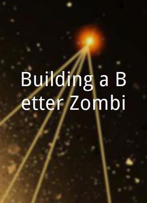Building a Better Zombi海报封面图