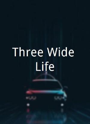 Three Wide Life海报封面图