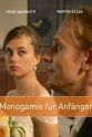 Anne Julia Hagen Monogamie für Anfänger