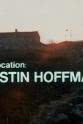 Iain Johnstone On Location: Dustin Hoffman