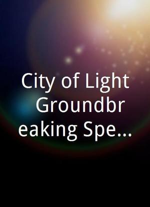 City of Light: Groundbreaking Special海报封面图