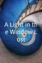 Hannah Schick A Light in the Window Lost