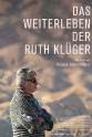 Renata Schmidtkunz Das Weiterleben der Ruth Klüger