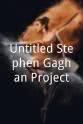 斯蒂芬·加汉 Untitled Stephen Gaghan Project