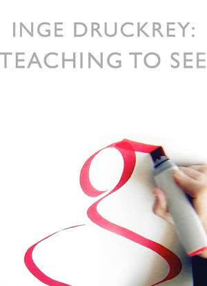 Inge Druckrey: Teaching to See海报封面图