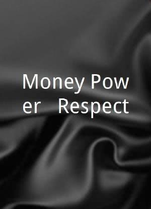 Money Power & Respect海报封面图