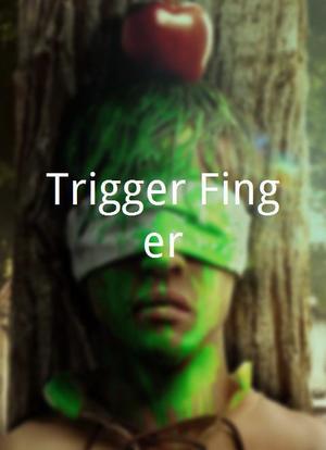Trigger Finger海报封面图