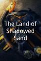 Matt McDaniel The Land of Shadowed Sand
