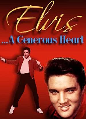 Elvis: A Generous Heart海报封面图