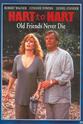 Paul Tinder Hart to Hart: Old Friends Never Die