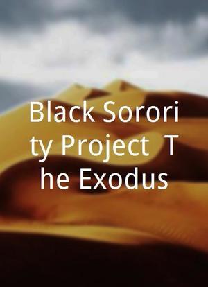Black Sorority Project: The Exodus海报封面图