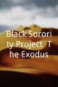 Erika Rose Black Sorority Project: The Exodus