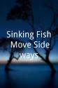 Bernard Shine Sinking Fish Move Sideways