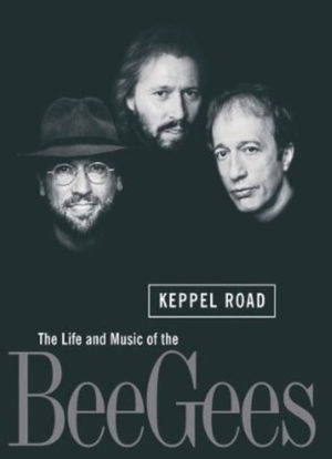 Keppel Road: The Life and Music of the Bee Gees海报封面图