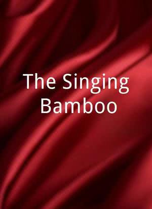 The Singing Bamboo海报封面图