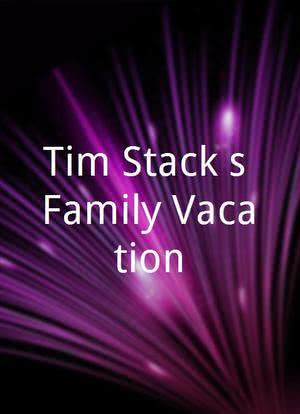 Tim Stack's Family Vacation海报封面图
