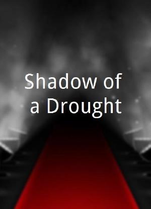Shadow of a Drought海报封面图