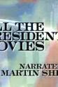 Arthur Schlesinger Jr. All the Presidents' Movies: The Movie