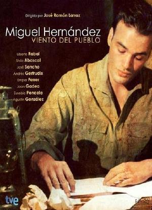 Viento del pueblo: Miguel Hernández海报封面图