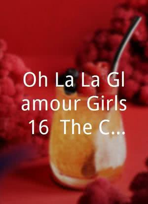 Oh La La Glamour Girls 16: The Cancan Special No.1海报封面图