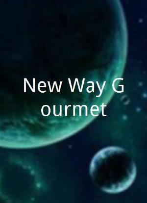 New Way Gourmet海报封面图