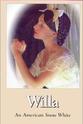 约翰·内威尔 Willa: An American Snow White